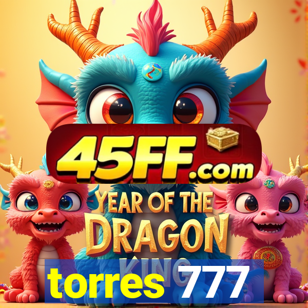 torres 777